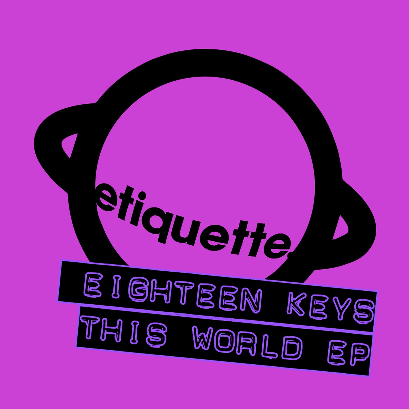 Eighteen Keys – This World EP [ETI03801Z]